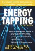 Energy Tapping: How to Rapidly Eliminate Anxiety, Depression, Cravings, and More Using Energ...