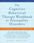 The Cognitive Behavioral Therapy Workbook for Personality Disorders