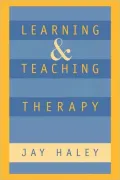 Learning and Teaching Therapy