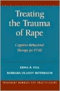 Treating the Trauma of Rape: Cognitive-Behavioral Therapy for PTSD