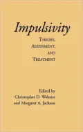 Impulsivity : Theory, Assessment, and Treatment