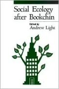 Social Ecology after Bookchin