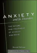 Anxiety and Its Disorders: The Nature and Treatment of Anxiety and Panic