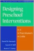 Designing Preschool Interventions : A Practitioner's Guide