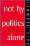 Not by Politics Alone