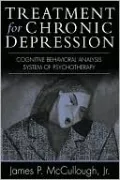Treatment for Chronic Depression: Cognitive Behavioral Analysis System of Psychotherapy (CBASP)