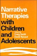 Narrative Therapies with Children and Adolescents