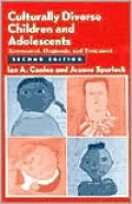 Culturally Diverse Children and Adolescents: Assessment , Diagnosis, and Treatment