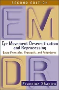 Eye Movement Desensitization and Reprocessing,Second Edition