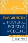 Principles And Practice Of Structural Equation Modeling, Second Edition