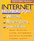Internet Handbook for Writers, Researchers, and Journalists: 2002/2003 Edition