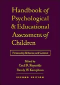 Handbook of Psychological and Educational Assessment of Children: Personality, Behavior, and Context