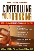 Controlling Your Drinking: Tools to Make Moderation Work for You