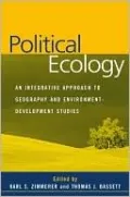 Political Ecology: An Integrative Approach to Geography and Environment-Development Studies