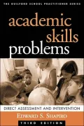 Academic Skills Problems: Direct Assessment and Intervention (Guilford School Practitioner)
