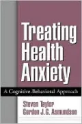 Treating Health Anxiety: A Cognitive-Behavioral Approach