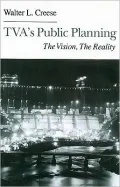 TVA's Public Planning: The Vision, the Reality