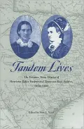 Tandem Lives: The Frontier Texas Diaries of Henrietta Baker Embree and Tennessee Keys Embree, 1856-1884