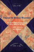 Through the Howling Wilderness: The 1864 Red River Campaign and Union Failure in the West