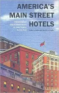 America's Main Street Hotels: Transiency and Community in the Early Auto Age