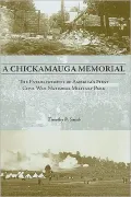 A Chickamauga Memorial: The Establishment of America?s First Civil War National Military Park