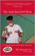 The Little Red (Sox) Book: A Revisionist Red Sox History