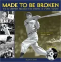 Made to Be Broken 50 Greatest Records and Streaks in Sports History