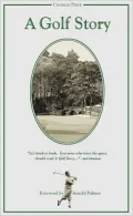 A Golf Story: Bobby Jones, the Augusta National, and the Masters Tournament