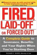 Fired, Laid Off or Forced Out