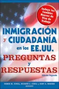 Inmigracion y ciudadania en los EE.UU. Preguntas y respuestas, 2E