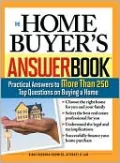 Home Buyer's Answer Book: Practical Answers to More than 250 Top Questions on Buying a Home