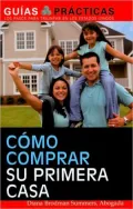 Como Comprar su Primera Casa (How to Buy Your First House)