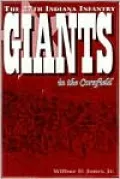 Giants in the Cornfield: The 27th Indiana Infantry