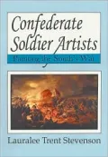 Confederate Soldier Artists: Painting the South's War