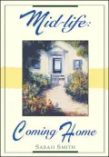 Mid-Life: Coming Home