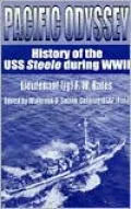 Pacific Odyssey History of the Uss Steele During Wwii