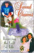 Second Chances: Receiving the Gift of Life