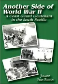 Another Side of World War II: A Coast Guard Lieutenant in the South Pacific