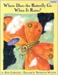 Where Does the Butterfly Go When It Rains?