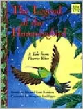 The Legend of the Hummingbird: A Tale from Puerto Rico