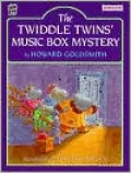 The Twiddle Twins' Music Box Mystery