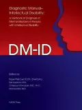 DM-ID: Diagnostic Manual - Intellectual Disability: A Textbook of Diagnosis of Mental Disorders in Persons With Intellectual Disability