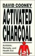 Activated Charcoal: Antidote, Remedy, and Health Aid