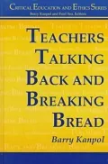 Teachers Talking Back and Breaking Bread