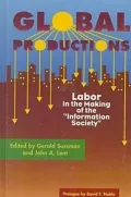 Global Productions: Labor in the Making of the "Information Society"