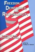 Freedom, Democracy and Responsibility: The Selected Works of Franklyn S. Haiman