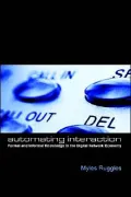 Automating Interaction: Formal and Informal Knowledge in the Digital Network Economy