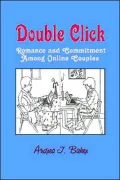 Double Click: Romance and Commitment among Couples Online