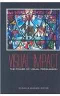 Visual Impact: The Power of Visual Persuasion