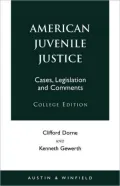 American Juvenile Justice: Cases, Legislations and Comments